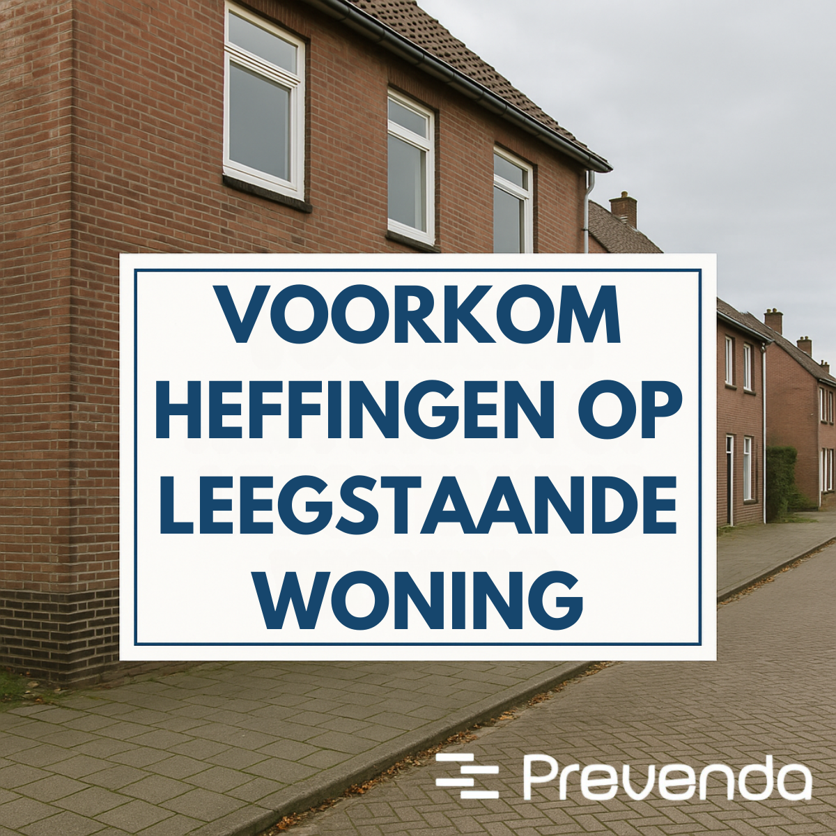 Voorkom heffingen op leegstaande woning